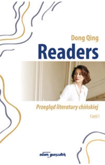 Readers. Przegląd literatury chińskiej. Część 1 - Dong Qing