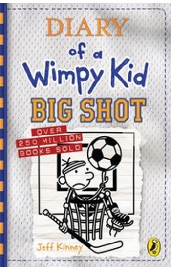 Diary of a Wimpy Kid Big Shot Book 16 - Kinney Jeff