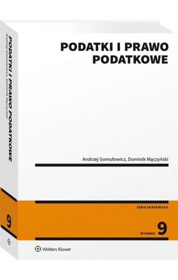 Podatki i prawo podatkowe - Gomułowicz Andrzej