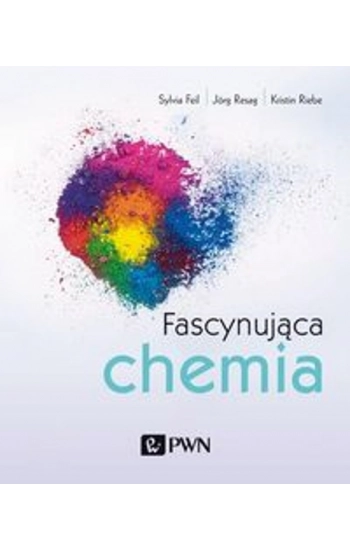 Fascynująca chemia - Sylvia Feil