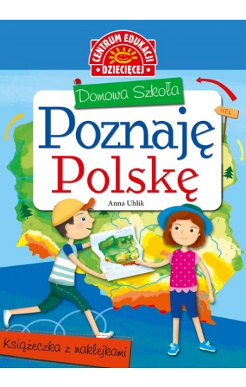 Domowa szkoła Poznaję Polskę Książeczka z naklejkami - Uhlik Anna