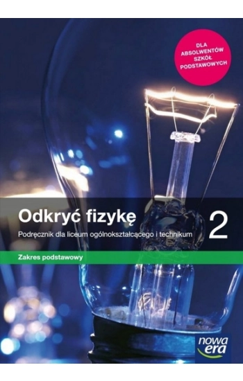 Odkryć fizykę 2 Podręcznik Zakres podstawowy - Marcin Braun, Weronika Śliwa