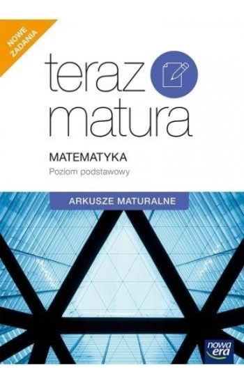 Teraz matura 2020 Matematyka Arkusze maturalne Poziom podstawowy - Marcin Wesołowski, Ewa Muszyńska