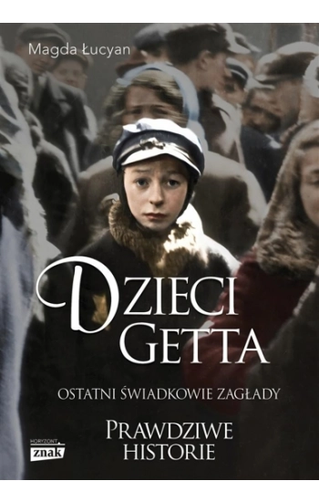 Dzieci Getta - Magda Łucyan