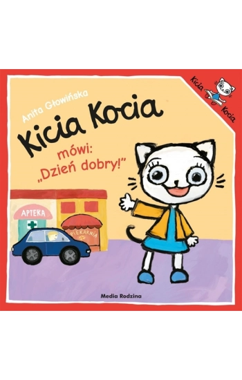 Kicia Kocia mówi: Dzień dobry! - Anita Głowińska