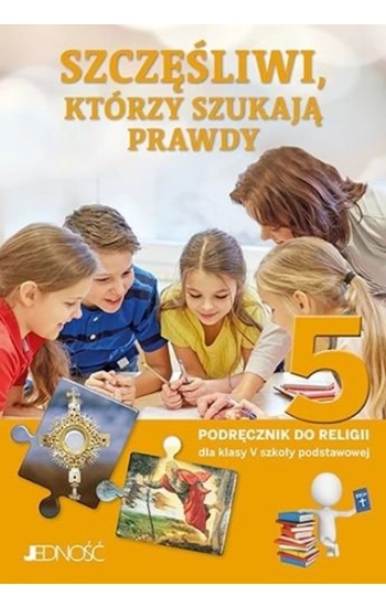 Szczęśliwi, którzy szukają prawdy 5 Podręcznik do nauki religii - Elżbieta Kondrak, Krzysztof Mielnicki