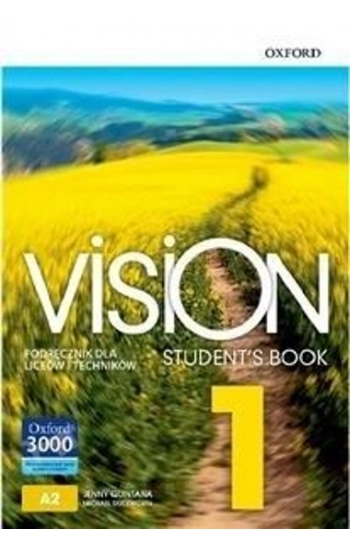 Vision 1 Student's Book - Jenny Quintana, Michael Duckworth, DOROTA BORKOWSKA, HELEN CASEY, EMMA SZLACHTA