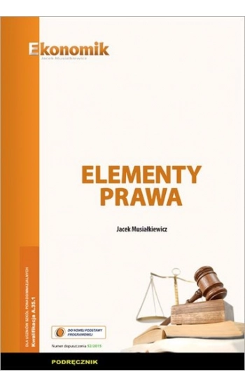 Elementy prawa Podręcznik - Musiałkiewicz Jacek