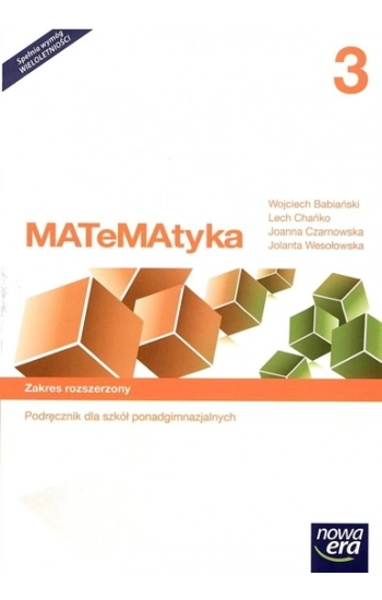 Matematyka 3 Podręcznik Zakres rozszerzony - Wojciech Babiański, Lech Chańko, Joanna Czarnowska