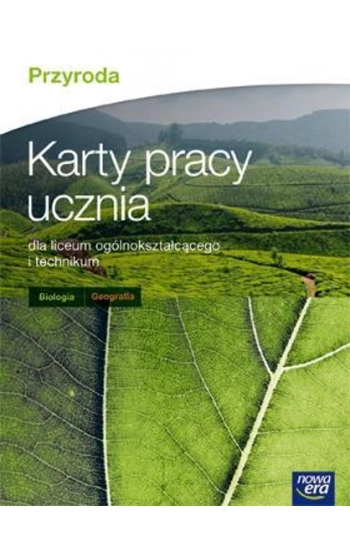 Przyroda Karty pracy ucznia Biologia Geografia - Joanna Kobyłecka, Alina Nowakowska, Agnieszka Pieszalska