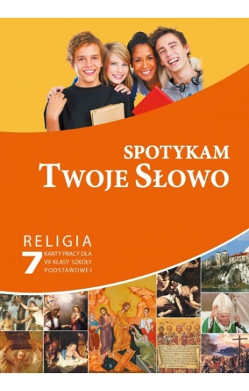 Spotykam Twoje Słowo 1 Religia Karty pracy - Paweł Mąkosa