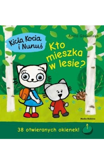 Kicia Kocia i Nunuś Kto mieszka w lesie? - Głowińska Anita