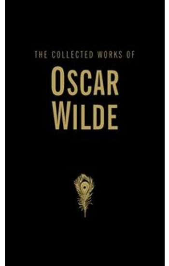 Collected Works of Oscar Wilde - zbiorowa praca