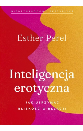 Inteligencja erotyczna - Perel Esther