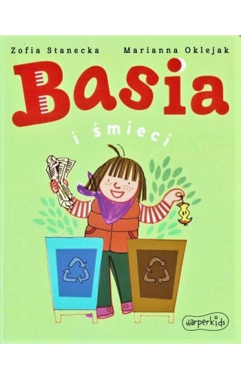 Basia i śmieci - Stanecka Zofia