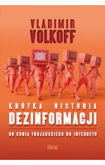 Krótka historia dezinformacji - Volkoff Vladimir