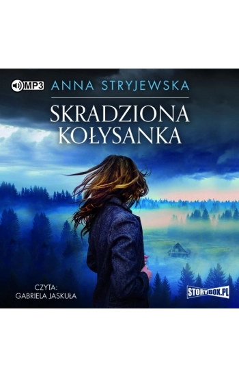 Skradziona kołysanka - Stryjewska Anna