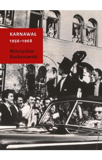 Karnawał 1956-1968 - Mieczysław Kochanowski
