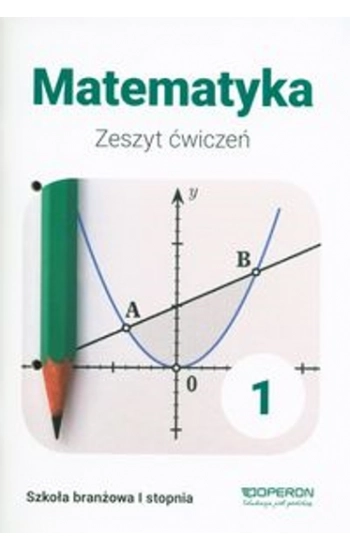 Matematyka 1 Zeszyt ćwiczeń - Adam Konstantynowicz