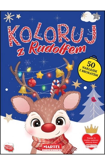 Koloruj z Rudolfem z naklejkami - Ratajszczak Katarzyna