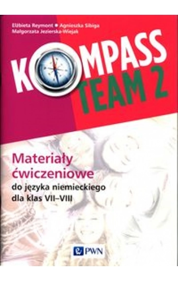 Kompass Team 2 Materiały ćwiczeniowe do języka niemieckiego 7-8 - Elżbieta Reymont