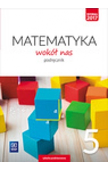 Matematyka wokół nas podręcznik dla klasy 5 szkoły podstawowej 177726 - Lewicka,Marianna Helena