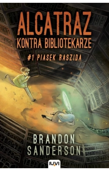 Alcatraz kontra Bibliotekarze Część 1 Piasek Raszida - Brandon Sanderson