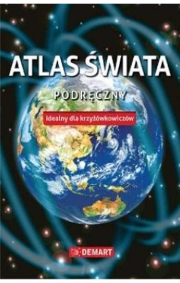 Podręczny atlas świata. Idealny dla krzyżówkowiczów - zbiorowe Opracowanie