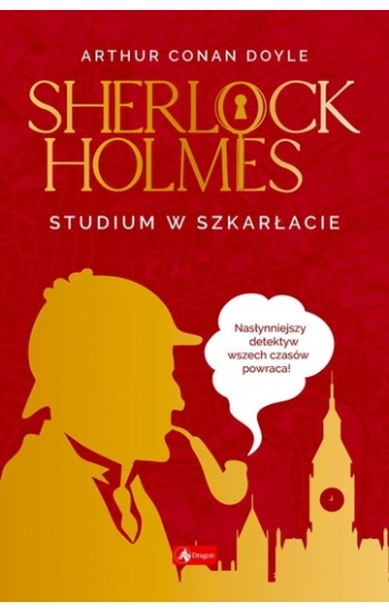 Studium w szkarłacie. Sherlock Holmes - Arthur Conan Doyle Doyle