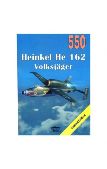 Nr 550 Heinkel HE 162 - Janusz Ledwoch