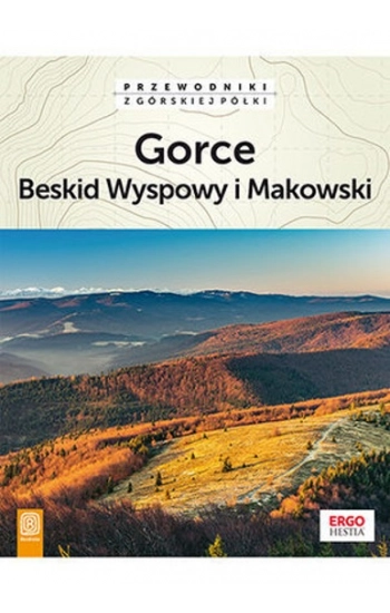 Gorce Beskid Wyspowy i Makowski - zbiorowa praca