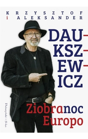 Ziobranoc, Europo - Krzysztof Daukszewicz, Aleksander Daukszewicz