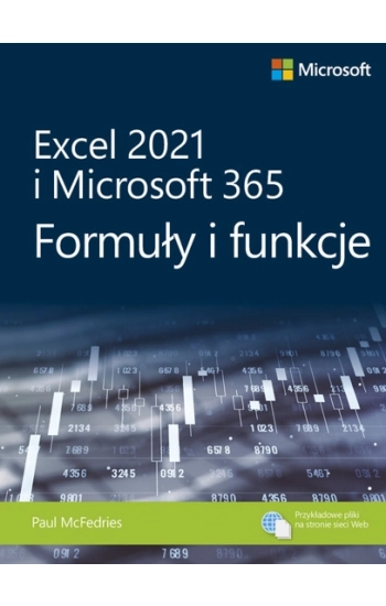 Excel 2021 i Microsoft 365: Formuły i funkcje - Paul Mcfedries