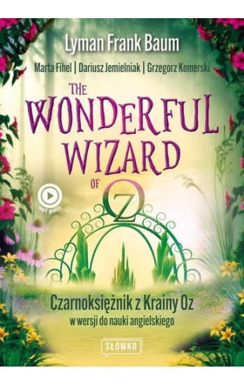 Wonderful Wizard of Oz. Czarnoksiężnik z Krainy Oz w wersji do nauki angielskiego. Klasyka po angielsku wyd. 2022 - Mart