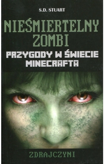 Minecraft Nieśmiertelny zombi Zdrajczyni - S.d. Stuart