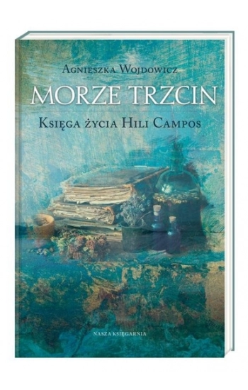 Morze Trzcin - Agnieszka Wojdowicz