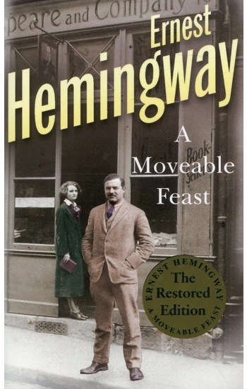 A Moveable Feast - Hemingway Ernest