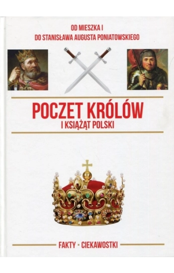 Poczet królów i książąt Polski - praca zbiorowa