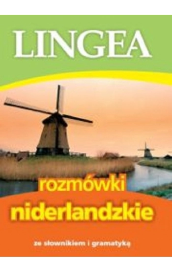 Lingea rozmówki niderlandzkie - Opracowanie Zbiorowe