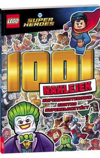 Lego DC Super Heroes 1001 naklejek - Opracowanie zbiorowe