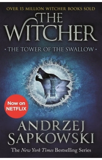 The Tower of the Swallow: Witcher 4 - Sapkowski Andrzej