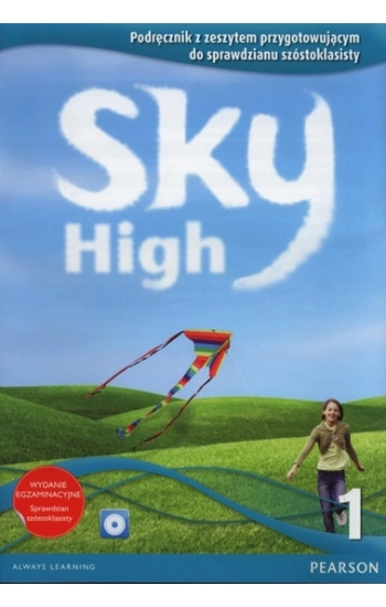 Sky High 1 Podręcznik z zeszytem przygotowującym do sprawdzianu szóstoklasisty + CD - praca zbiorowa