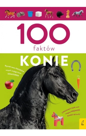 100 faktów. Konie - Paweł Zalewski