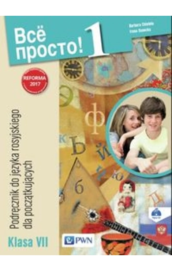 Wsio prosto 1 Podręcznik do języka rosyjskiego Klasa VII - Barbara Chlebda