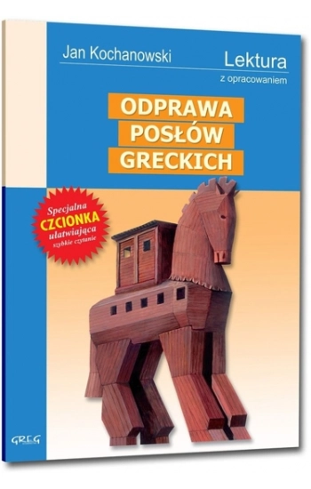 Odprawa Posłów Greckich z oprac. GREG - Jan Kochanowski