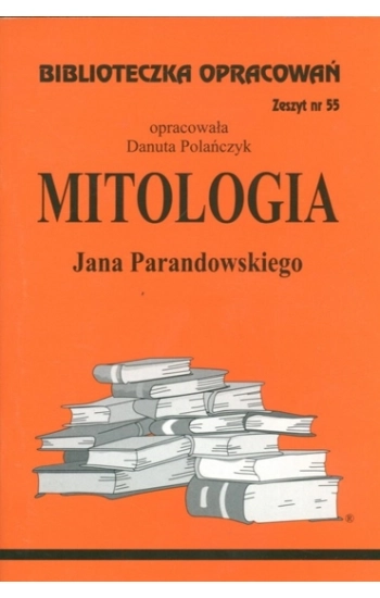 Biblioteczka opracowań nr 055 Mitologia - Danuta Polańczyk