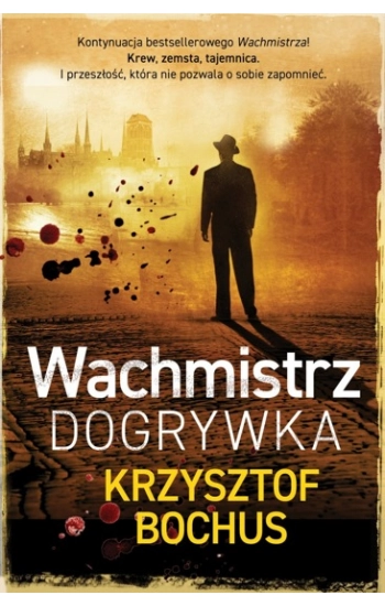 Wachmistrz. Dogrywka - Bochus Krzysztof