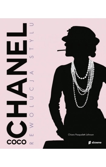 Coco Chanel Rewolucja stylu - Chiara Johnson