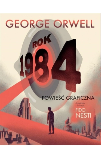 Rok 1984 - George Orwell, Małgorzata Kaczarowska