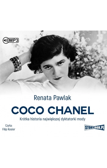 CD MP3 Coco Chanel. Krótka historia największej dyktatorki mody (audio) - Pawlak Renata